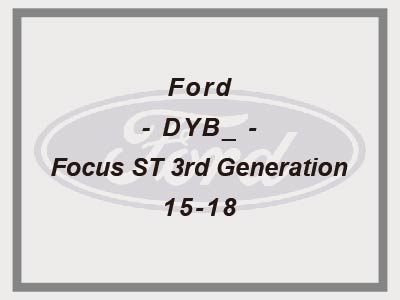 Ford - DYB_ - Focus ST 3rd Generation - 12-18